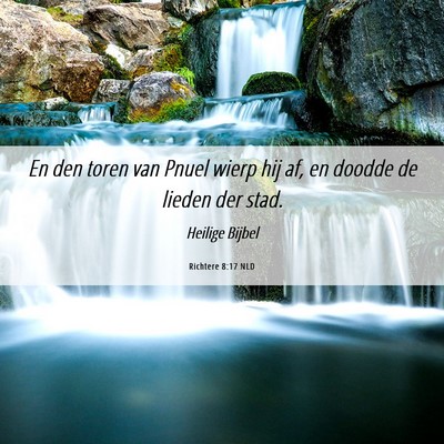 Picture 06 - Richtere 8:17 NLD - En den toren van Pnuel wierp hij af, en doodde de - Bible Verse Picture