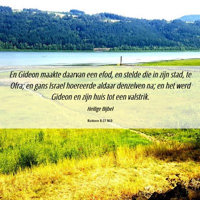Picture 06 - Richtere 8:27 NLD - En Gideon maakte daarvan een efod, en stelde die - Bible Verse Picture
