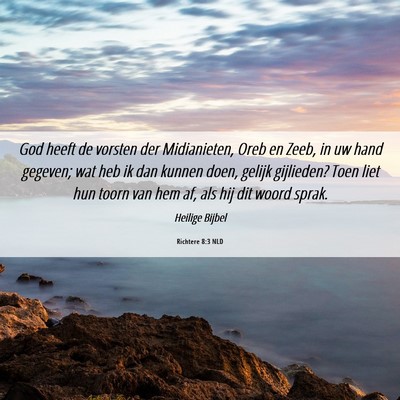 Picture 06 - Richtere 8:3 NLD - God heeft de vorsten der Midianieten, Oreb en - Bible Verse Picture