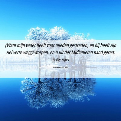 Picture 06 - Richtere 9:17 NLD - (Want mijn vader heeft voor ulieden gestreden, en - Bible Verse Picture
