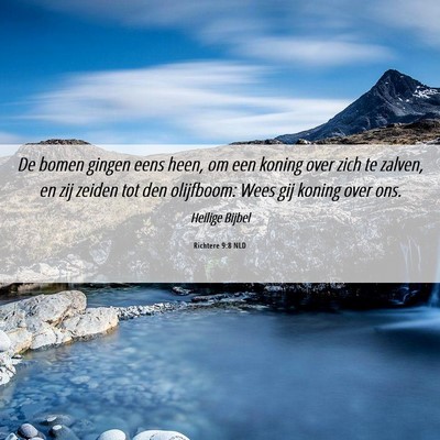 Picture 06 - Richtere 9:8 NLD - De bomen gingen eens heen, om een koning over - Bible Verse Picture