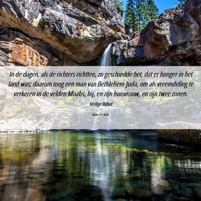 Picture 06 - Ruth 1:1 NLD - In de dagen, als de richters richtten, zo - Bible Verse Picture