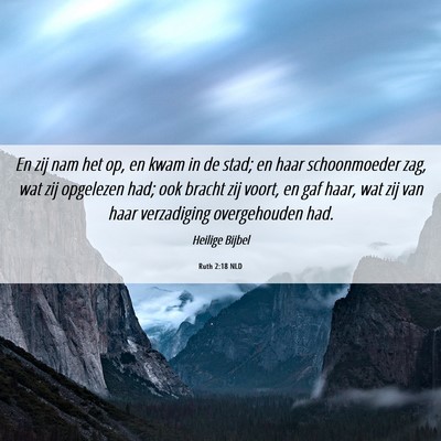 Picture 06 - Ruth 2:18 NLD - En zij nam het op, en kwam in de stad; en haar - Bible Verse Picture