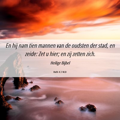 Picture 06 - Ruth 4:2 NLD - En hij nam tien mannen van de oudsten der stad, - Bible Verse Picture