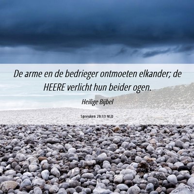 Picture 06 - Spreuken 29:13 NLD - De arme en de bedrieger ontmoeten elkander; de - Bible Verse Picture