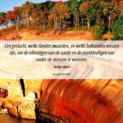 Picture 06 - Spreuken 30:14 NLD - Een geslacht, welks tanden zwaarden, en welks - Bible Verse Picture