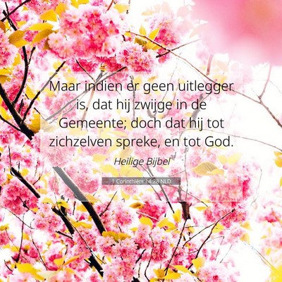 Picture 07 - 1 Corinthiërs 14:28 NLD - Maar indien er geen uitlegger is, dat hij zwijge - Bible Verse Picture