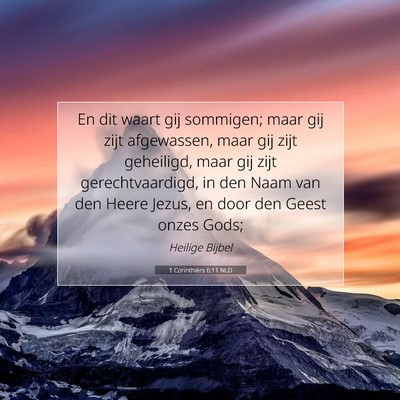 Picture 07 - 1 Corinthiërs 6:11 NLD - En dit waart gij sommigen; maar gij zijt - Bible Verse Picture