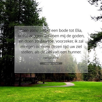 Picture 07 - 1 Koningen 19:2 NLD - Toen zond Izebel een bode tot Elia, om te zeggen: - Bible Verse Picture