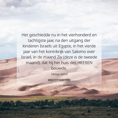 Picture 07 - 1 Koningen 6:1 NLD - Het geschiedde nu in het vierhonderd en - Bible Verse Picture