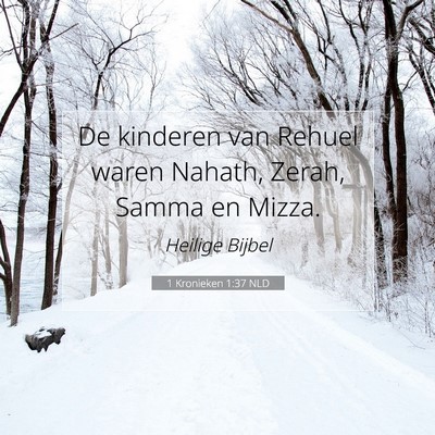 Picture 07 - 1 Kronieken 1:37 NLD - De kinderen van Rehuel waren Nahath, Zerah, Samma - Bible Verse Picture
