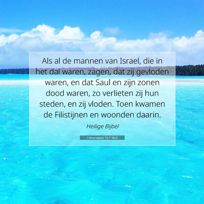 Picture 07 - 1 Kronieken 10:7 NLD - Als al de mannen van Israel, die in het dal - Bible Verse Picture