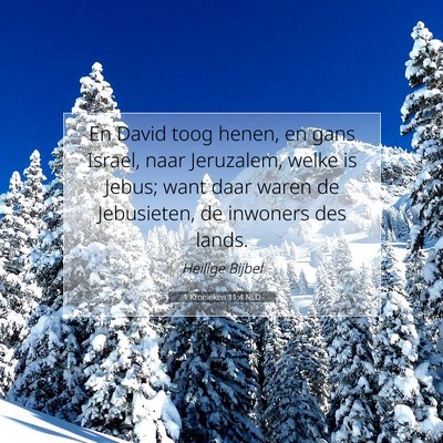 Picture 07 - 1 Kronieken 11:4 NLD - En David toog henen, en gans Israel, naar - Bible Verse Picture