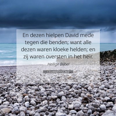 Picture 07 - 1 Kronieken 12:21 NLD - En dezen hielpen David mede tegen die benden; - Bible Verse Picture