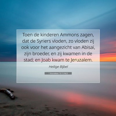 Picture 07 - 1 Kronieken 19:15 NLD - Toen de kinderen Ammons zagen, dat de Syriers - Bible Verse Picture