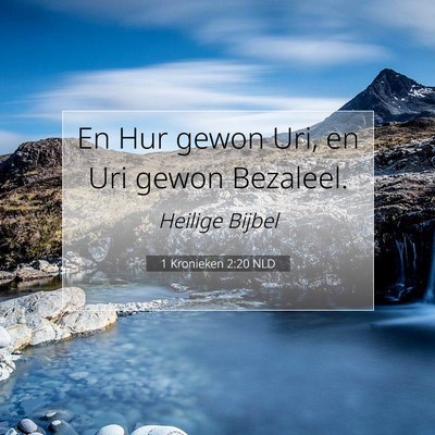 Picture 07 - 1 Kronieken 2:20 NLD - En Hur gewon Uri, en Uri gewon - Bible Verse Picture