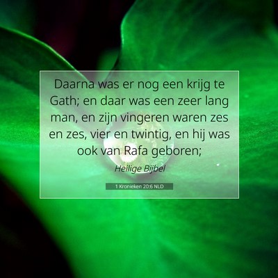 Picture 07 - 1 Kronieken 20:6 NLD - Daarna was er nog een krijg te Gath; en daar was - Bible Verse Picture