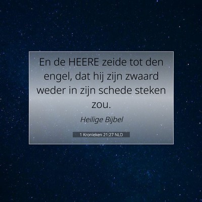 Picture 07 - 1 Kronieken 21:27 NLD - En de HEERE zeide tot den engel, dat hij zijn - Bible Verse Picture
