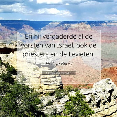 Picture 07 - 1 Kronieken 23:2 NLD - En hij vergaderde al de vorsten van Israel, ook - Bible Verse Picture