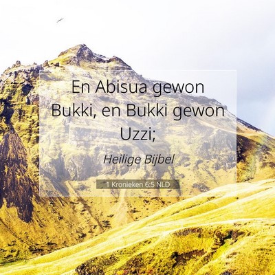 Picture 07 - 1 Kronieken 6:5 NLD - En Abisua gewon Bukki, en Bukki gewon - Bible Verse Picture