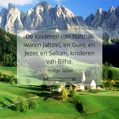 Picture 07 - 1 Kronieken 7:13 NLD - De kinderen van Nafthali waren Jahziel, en Guni, - Bible Verse Picture