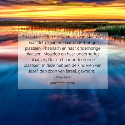 Picture 07 - 1 Kronieken 7:29 NLD - En aan de zijden der kinderen van Manasse was - Bible Verse Picture
