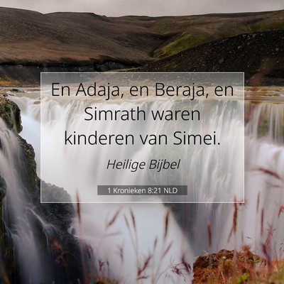 Picture 07 - 1 Kronieken 8:21 NLD - En Adaja, en Beraja, en Simrath waren kinderen - Bible Verse Picture