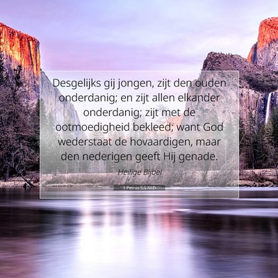 Picture 07 - 1 Petrus 5:5 NLD - Desgelijks gij jongen, zijt den ouden onderdanig; - Bible Verse Picture