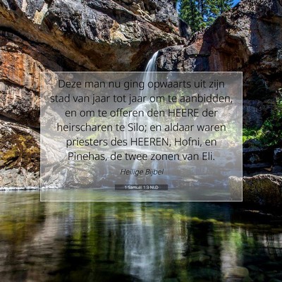 Picture 07 - 1 Samuël 1:3 NLD - Deze man nu ging opwaarts uit zijn stad van jaar - Bible Verse Picture