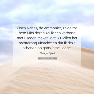 Picture 07 - 1 Samuël 11:2 NLD - Doch Nahas, de Ammoniet, zeide tot hen: Mits - Bible Verse Picture