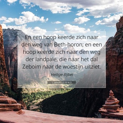 Picture 07 - 1 Samuël 13:18 NLD - En een hoop keerde zich naar den weg van - Bible Verse Picture
