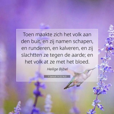 Picture 07 - 1 Samuël 14:32 NLD - Toen maakte zich het volk aan den buit, en zij - Bible Verse Picture