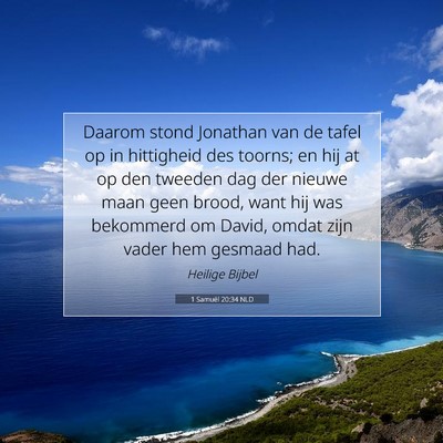 Picture 07 - 1 Samuël 20:34 NLD - Daarom stond Jonathan van de tafel op in - Bible Verse Picture