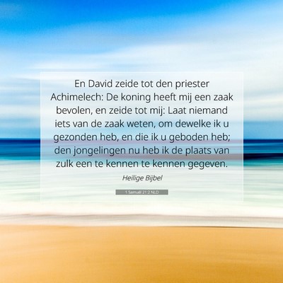 Picture 07 - 1 Samuël 21:2 NLD - En David zeide tot den priester Achimelech: De - Bible Verse Picture