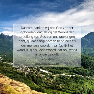 Picture 07 - 1 Thessalonicenzen 2:13 NLD - Daarom danken wij ook God zonder ophouden, dat, - Bible Verse Picture