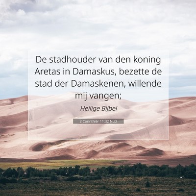 Picture 07 - 2 Corinthiër 11:32 NLD - De stadhouder van den koning Aretas in Damaskus, - Bible Verse Picture