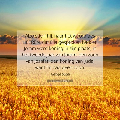 Picture 07 - 2 Koningen 1:17 NLD - Alzo stierf hij, naar het woord des HEEREN, dat - Bible Verse Picture