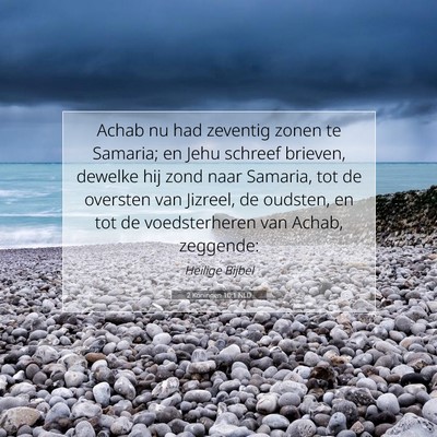 Picture 07 - 2 Koningen 10:1 NLD - Achab nu had zeventig zonen te Samaria; en Jehu - Bible Verse Picture