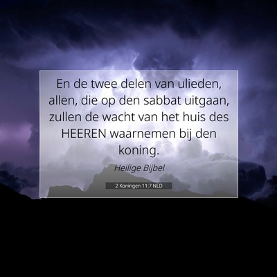 Picture 07 - 2 Koningen 11:7 NLD - En de twee delen van ulieden, allen, die op den - Bible Verse Picture