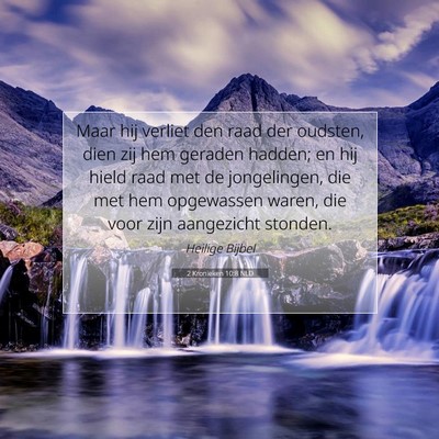 Picture 07 - 2 Kronieken 10:8 NLD - Maar hij verliet den raad der oudsten, dien zij - Bible Verse Picture