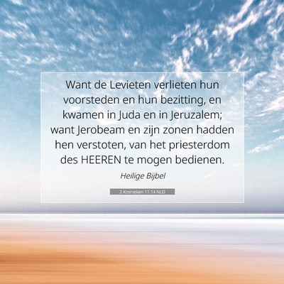 Picture 07 - 2 Kronieken 11:14 NLD - Want de Levieten verlieten hun voorsteden en hun - Bible Verse Picture