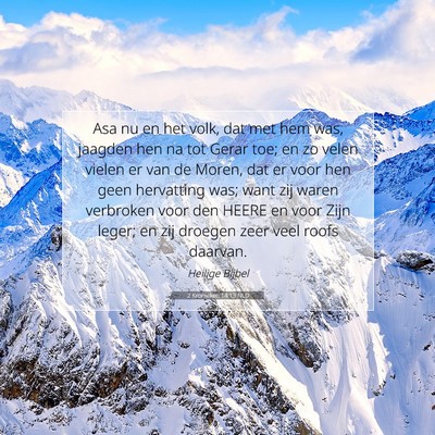 Picture 07 - 2 Kronieken 14:13 NLD - Asa nu en het volk, dat met hem was, jaagden hen - Bible Verse Picture