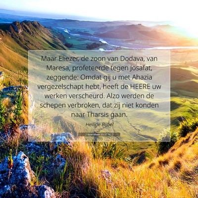 Picture 07 - 2 Kronieken 20:37 NLD - Maar Eliezer, de zoon van Dodava, van Maresa, - Bible Verse Picture