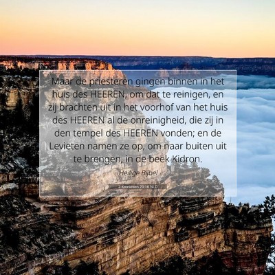 Picture 07 - 2 Kronieken 29:16 NLD - Maar de priesteren gingen binnen in het huis des - Bible Verse Picture