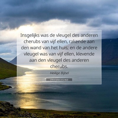Picture 07 - 2 Kronieken 3:12 NLD - Insgelijks was de vleugel des anderen cherubs van - Bible Verse Picture