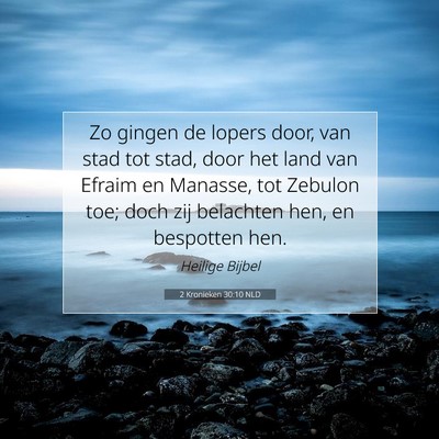 Picture 07 - 2 Kronieken 30:10 NLD - Zo gingen de lopers door, van stad tot stad, door - Bible Verse Picture
