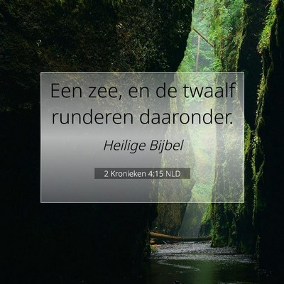 Picture 07 - 2 Kronieken 4:15 NLD - Een zee, en de twaalf runderen - Bible Verse Picture