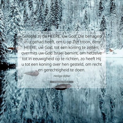 Picture 07 - 2 Kronieken 9:8 NLD - Geloofd zij de HEERE, uw God, Die behagen in u - Bible Verse Picture
