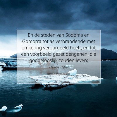 Picture 07 - 2 Petrus 2:6 NLD - En de steden van Sodoma en Gomorra tot as - Bible Verse Picture