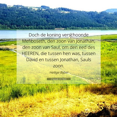Picture 07 - 2 Samuël 21:7 NLD - Doch de koning verschoonde Mefiboseth, den zoon - Bible Verse Picture